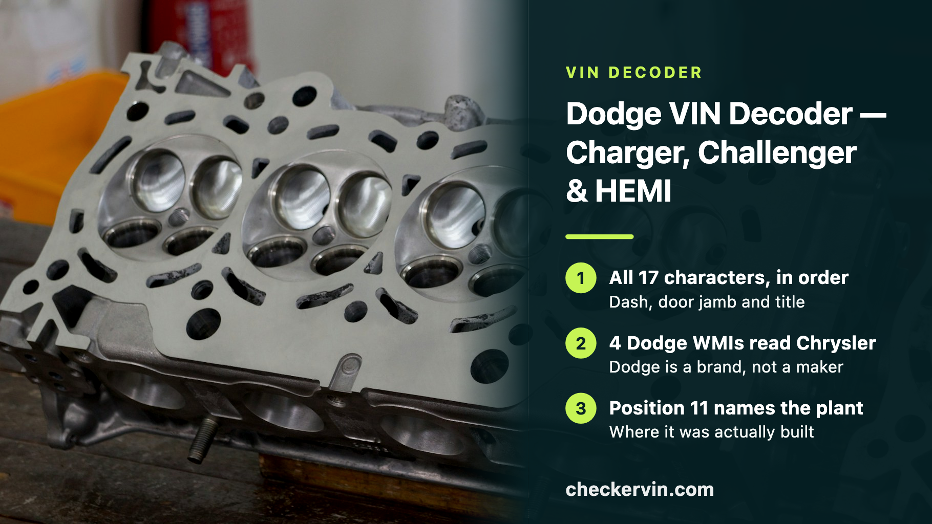 Freshly machined engine cylinder head beside a panel giving three steps for decoding a Dodge VIN: read all seventeen characters in order, the world manufacturer identifier reads Chrysler rather than Dodge, and position eleven names the assembly plant