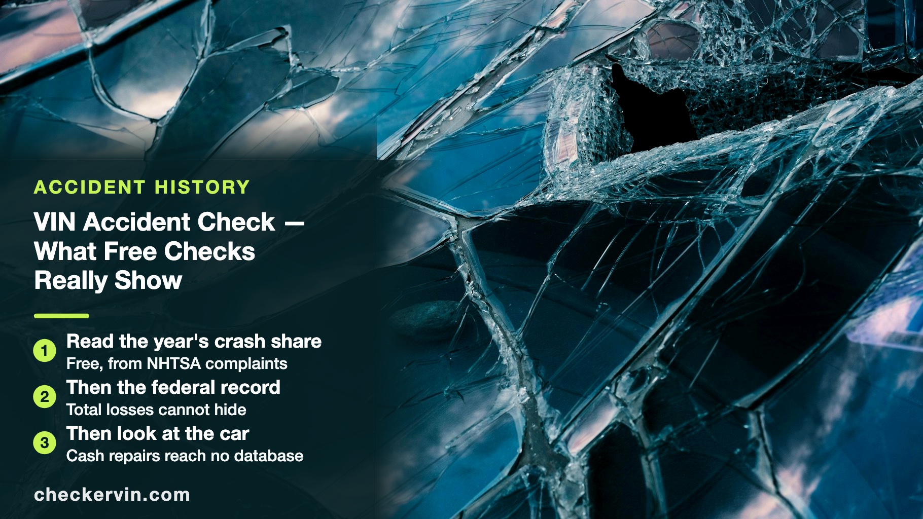 Shattered safety glass beside a panel listing three steps for checking a VIN for accident history.