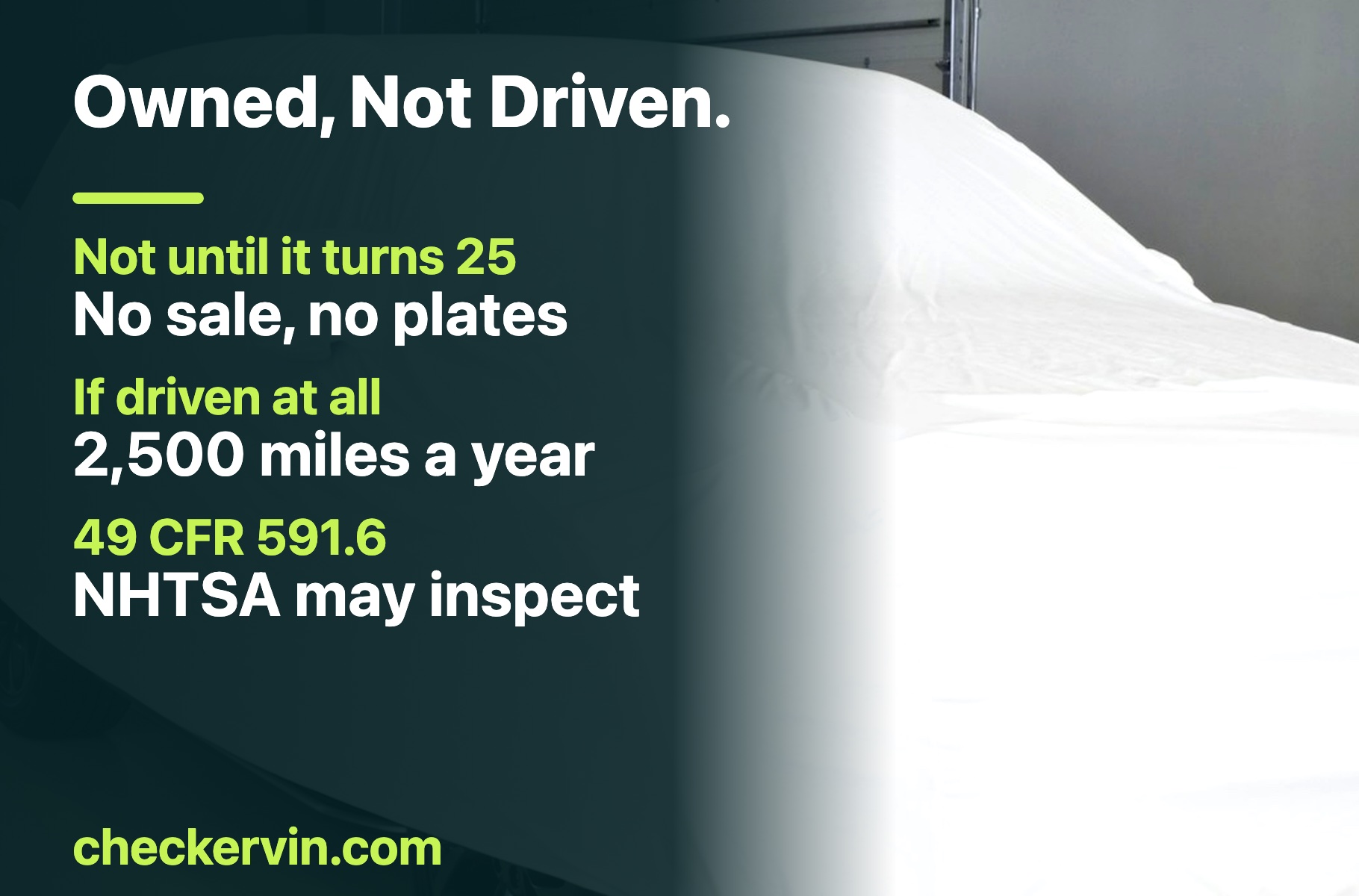 A car standing under a fitted cover indoors, beside the federal mileage condition attached to a show-or-display import