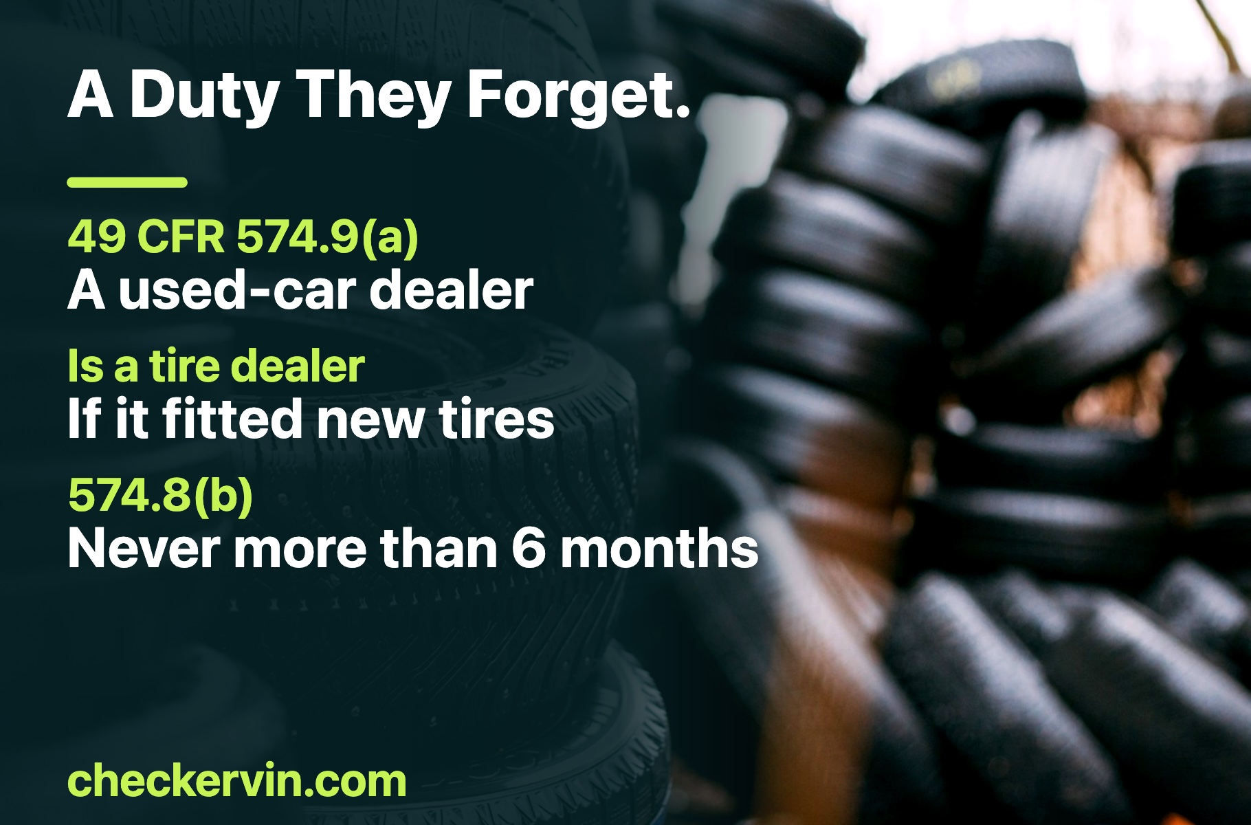 Racks of tires in a dealer's stock, beside the rule that makes a used-car dealer a tire dealer