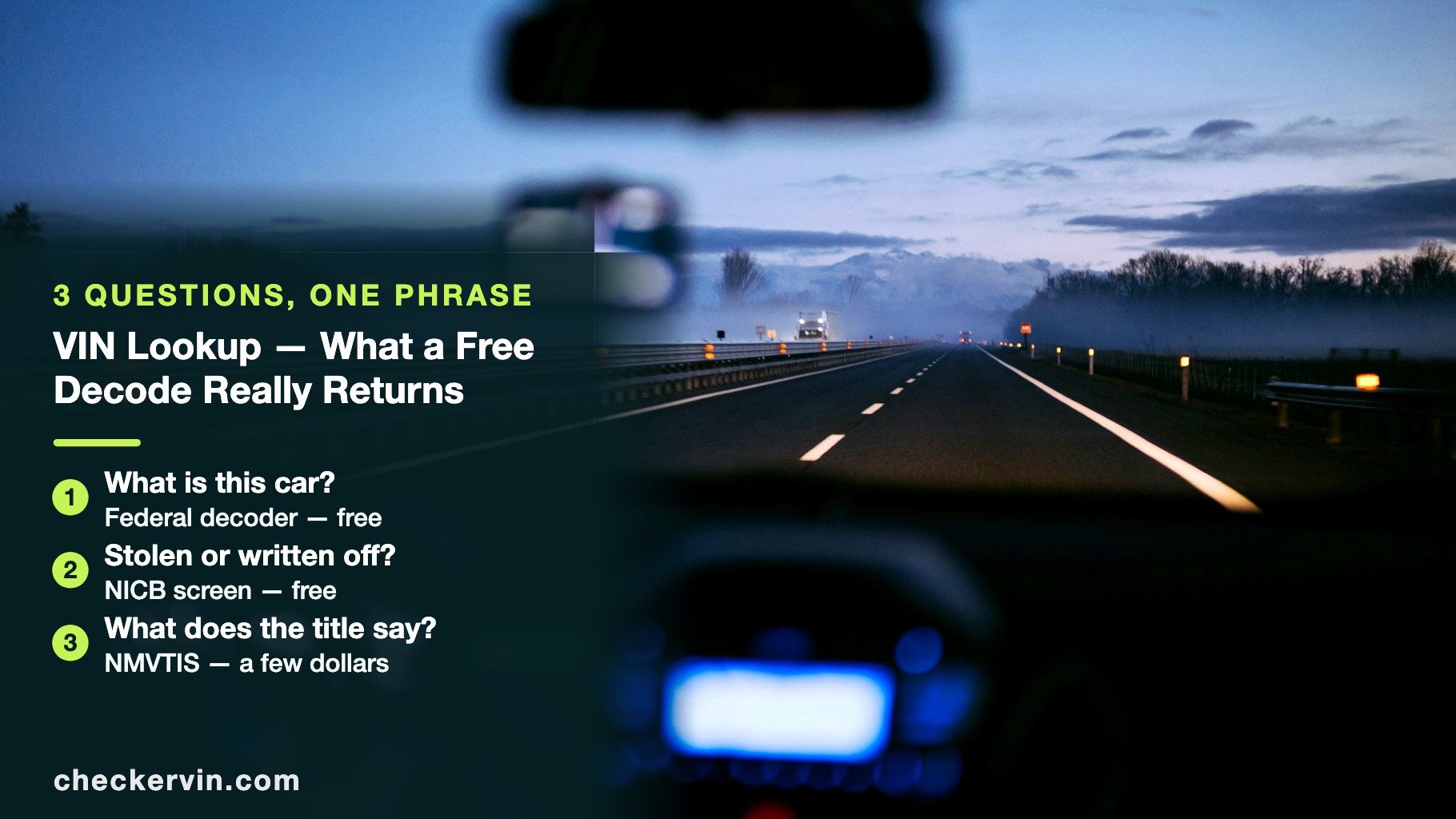 View through a car windshield at dusk beside a panel listing the three separate questions a VIN lookup can answer.