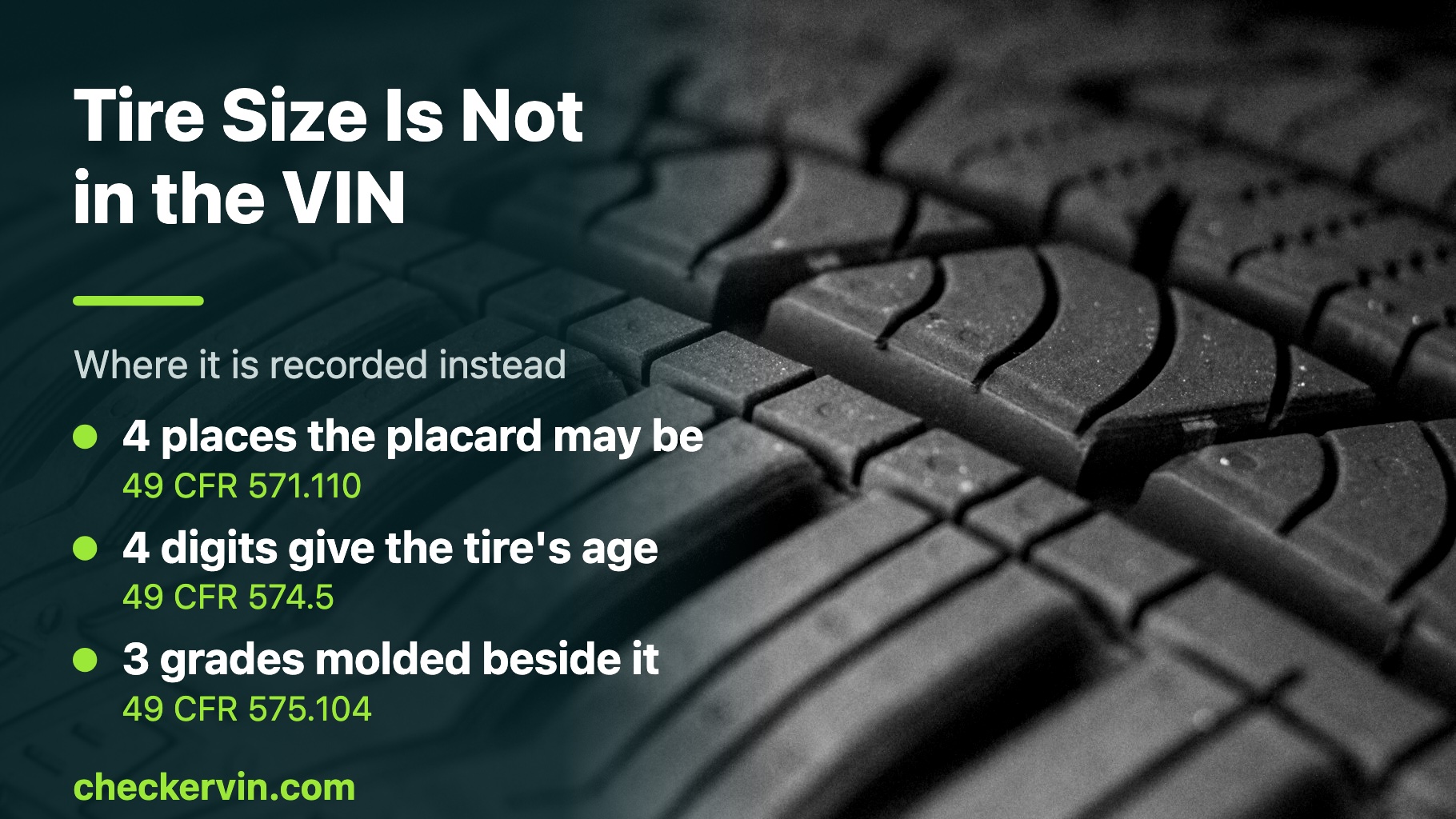 Tire tread with the three federal rules covering size, age and grades